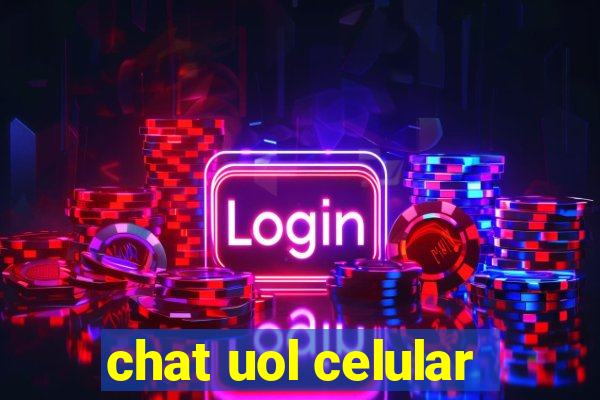 chat uol celular